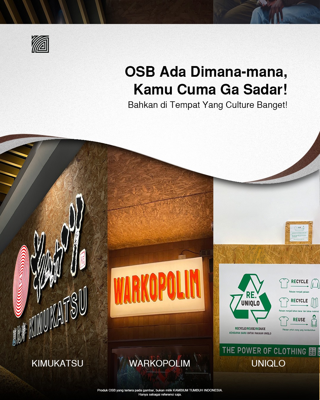 OSB Ternyata Ada di Banyak Tempat! Kamu Mungkin Pernah Lihat!